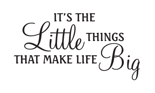 It’s the little things…