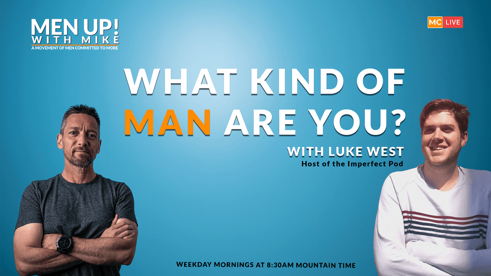 What kind of man are you?
