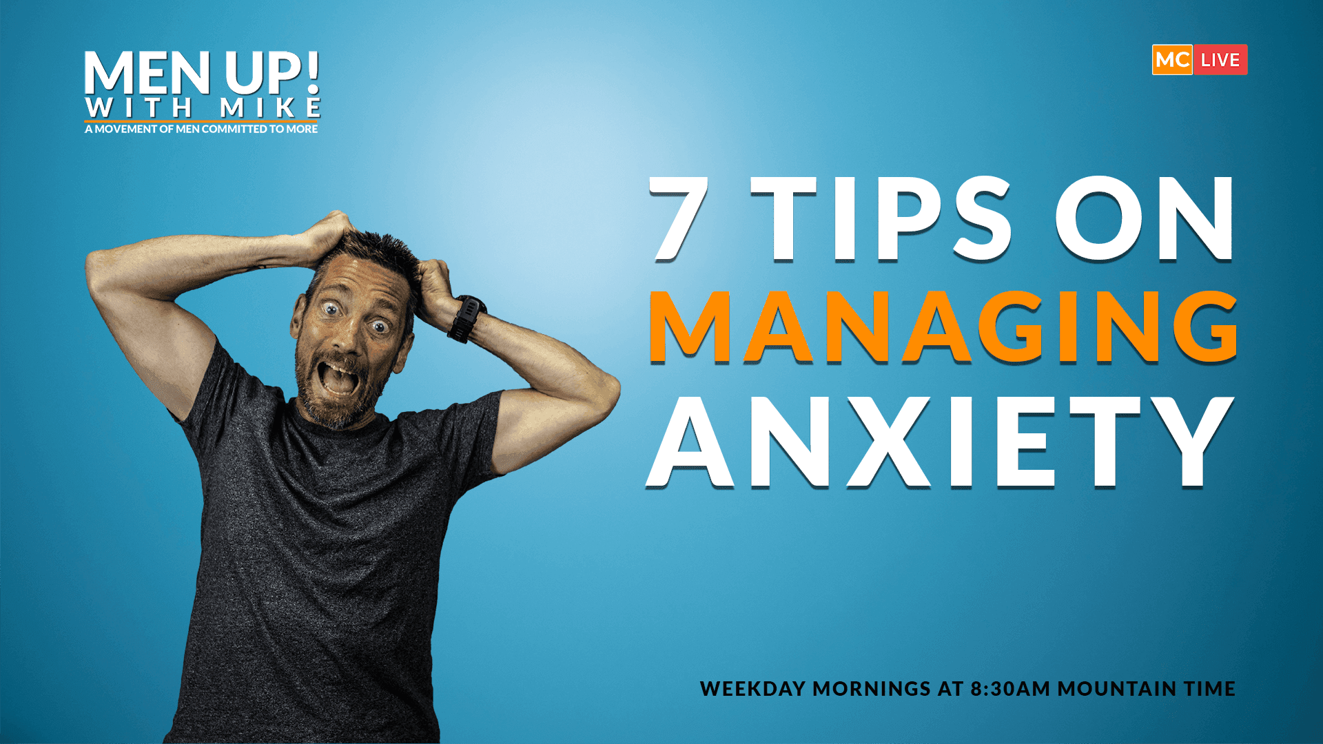 7 Tips On Managing Anxiety